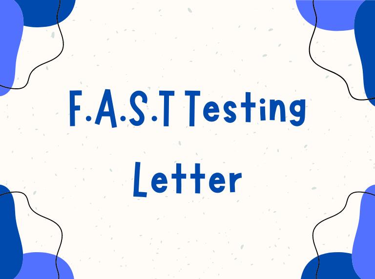 F.A.S.T Testing Letter