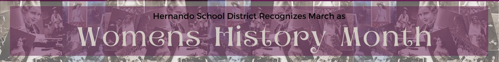Hernando School District Reconizes March as Women's History Month