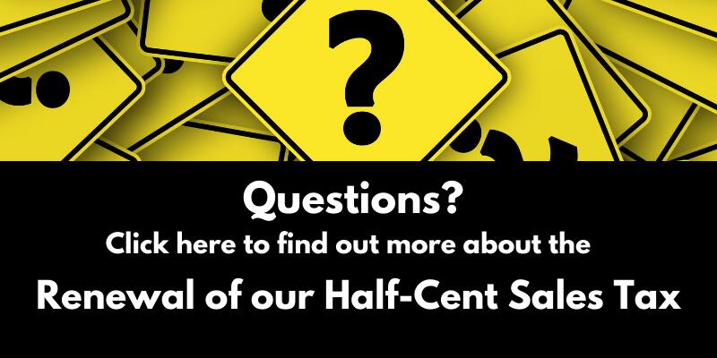 Click here to find out more about the Renewal of our half cent sales tax