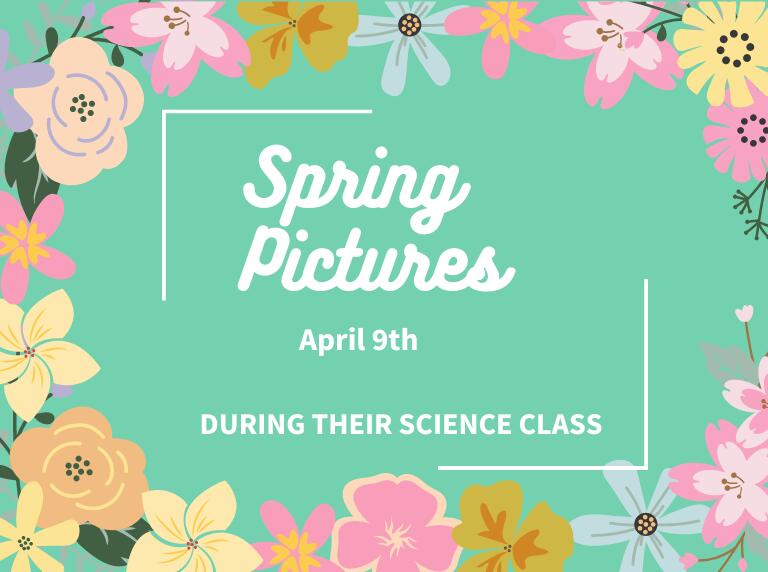 Spring pictures April 9th during science class 