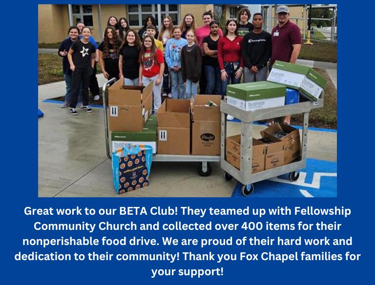Great work to our BETA Club! They teamed up with Fellowship Community Church and collected over 400 items for their nonperishable food drive. We are proud of their hard work and dedication to their community! Thank you Fox Chapel families for your support!